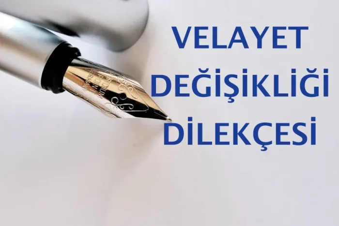 velayet-degisikligi-dilekcesi